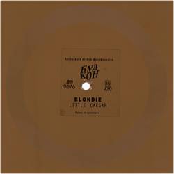 Blondie : Little Caesar (Flexi Disc)